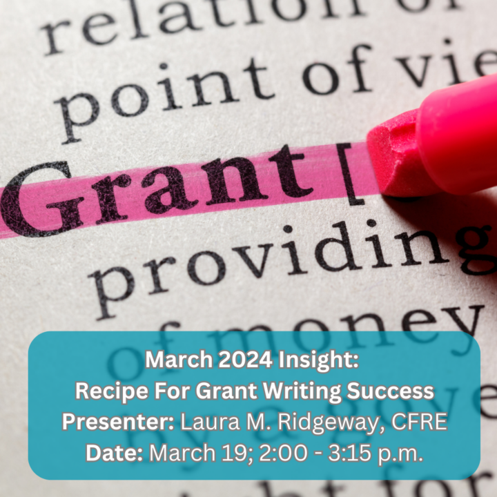March 2024 Insight: Recipe For Grant Writing Success